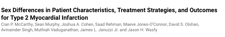In our study now available in <a href="/JACCJournals/">JACC Journals</a>, we examine sex differences in patient characteristics, treatment strategies and outcomes for type 2 MI. 

<a href="/SeanMurphyMBBCh/">Seán Murphy</a> <a href="/AvinainderSingh/">Avinainder Singh, MD, MMSc</a> <a href="/mvaduganathan/">Muthu Vaduganathan</a> @JJheart_doc <a href="/JACohenMD/">Joshua A. Cohen, MD</a> <a href="/mjonesoconn/">Maeve Jones-O'Connor</a> <a href="/jasonwasfy/">Jason H. Wasfy, M.D.</a> 

👇
onlinejacc.org/content/73/24/…