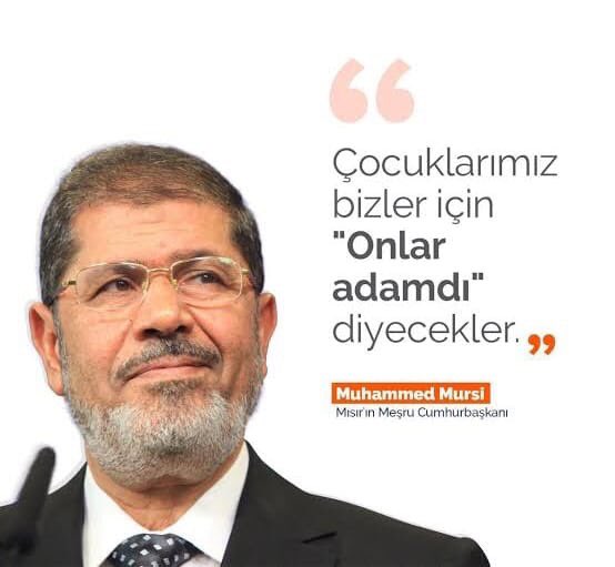 “Kuran bizim anayasamızdır,
Resul bizim liderimizdir,
Cihad bizim yolumuzdur...”

- Muhammed Mursi