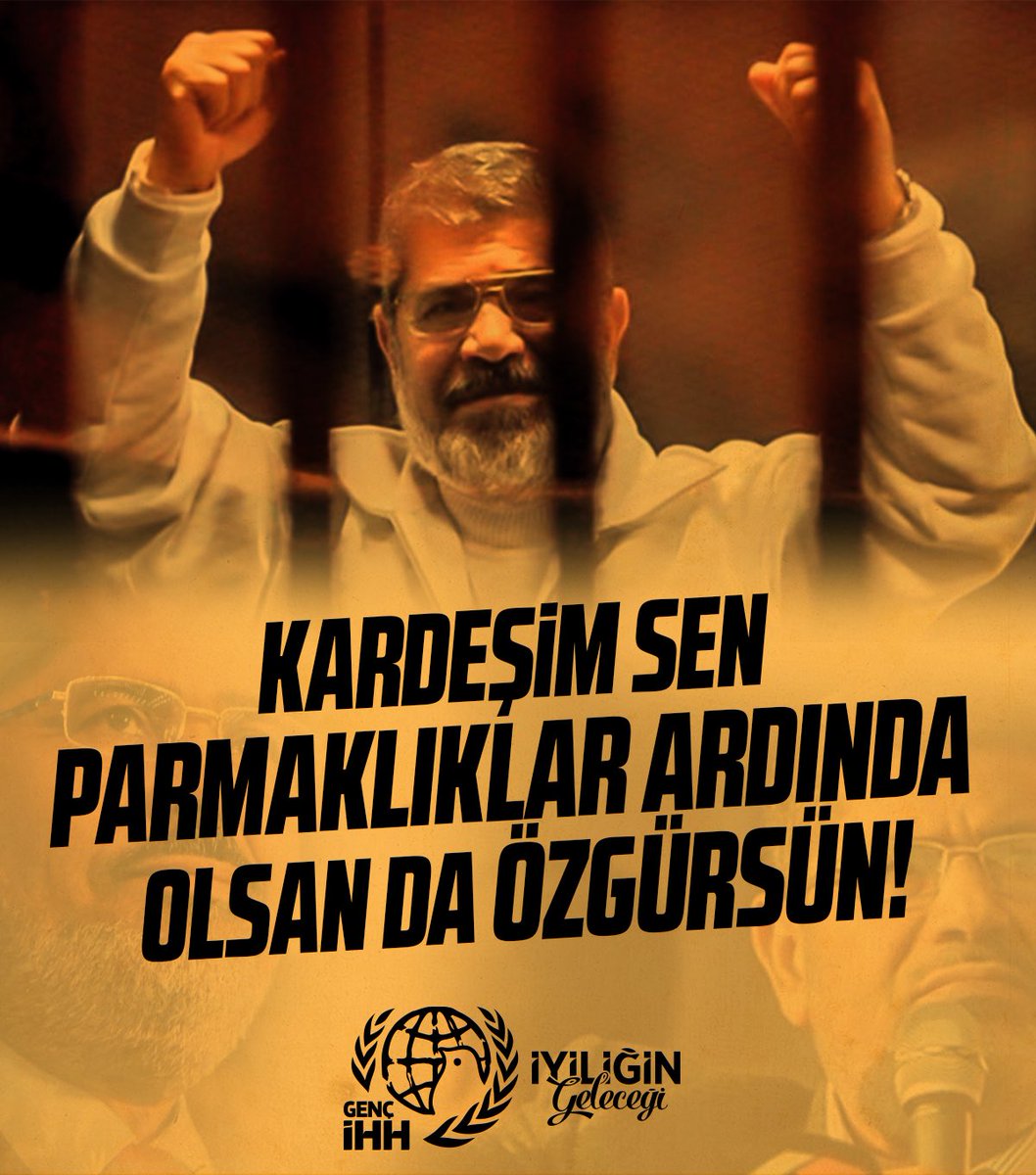 Kardeşim, sen parmaklıklar ardında olsan da özgürsün!

Şehadetin Mübarek Olsun #MuhammedMursi