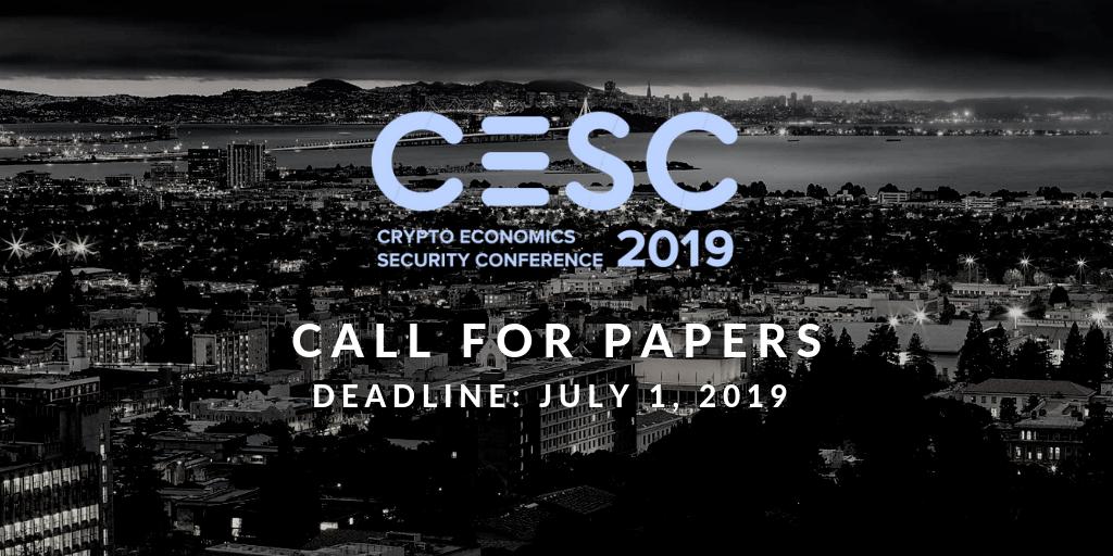 The Call for Papers for CryptoEconomics Security Conference (CESC.io) is now open! Deadline for submission is July 31st. Apply now! 
Cesc.io/call-for-papers #CESC #cryptoeconomics #privacy #security