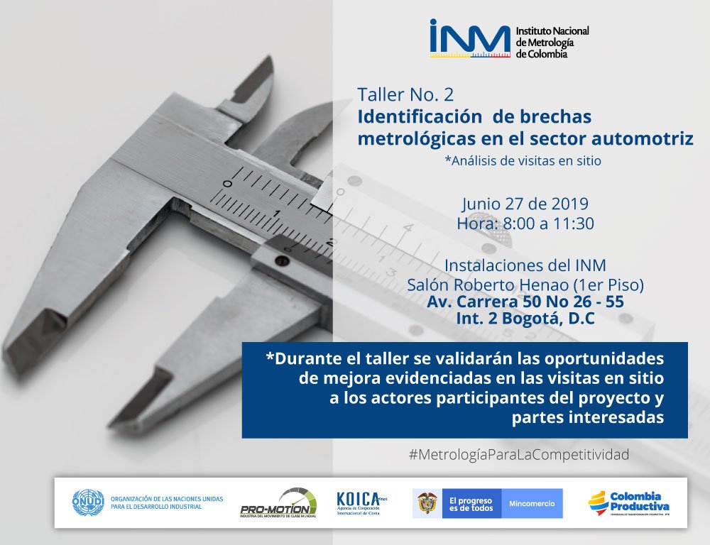 Invitamos al nuevo Taller de identificación de brechas metrológicas para el #SectorAutomotriz que se llevará a cabo en <a href="/INMdeColombia/">Instituto Nacional de Metrología - INM de Colombia</a>. Esta vez se validarán las oportunidades de mejora evidenciadas en las visitas en sitio. Link de inscripción: buff.ly/2ITqkYX
