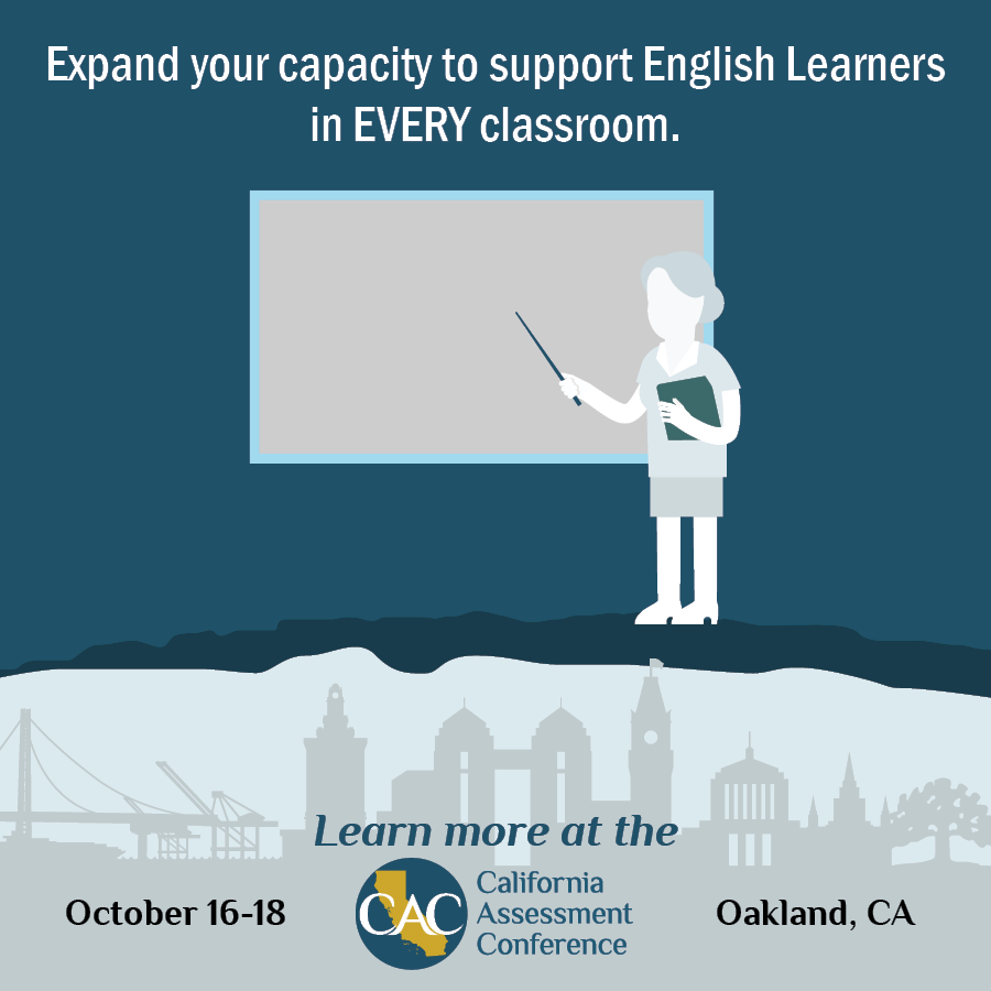 CDEAssessments's tweet photo. California teachers, how do you support English learners in your classroom? Develop some new skills at the California Assessment Conference! Register now! https://t.co/JHjX7n9ytB https://t.co/OkEManCjOs