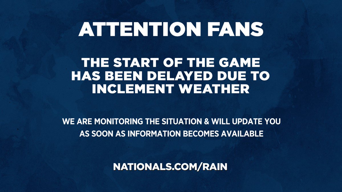 Washington Nationals on Twitter "The start of tonight's game is still delayed due to inclement