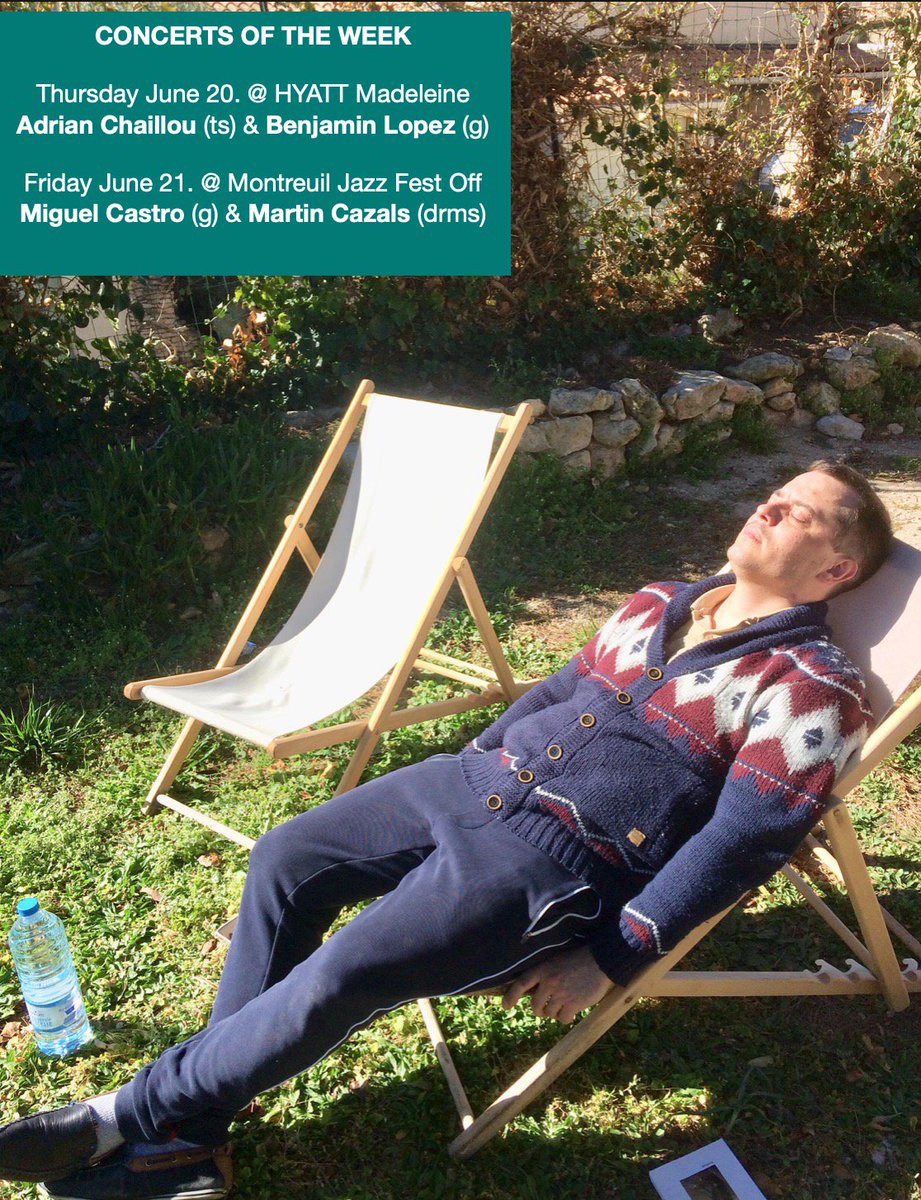 joachimgovin's tweet photo. My #concerts this week, come on ! June 20. @HyattMadeleine with #AdrianChaillou (#jazztenorsaxophone) &amp; #BenjaminLopez (#jazzguitar) + June 21. Montreuil Jazz Fest Off (the drunken) with #MiguelCastro (#jazzguitarist) &amp; #MartinCazals (#jazzdrummer) ! #jazz #jazzlovers #jazzmusic https://t.co/nqyidjSakD