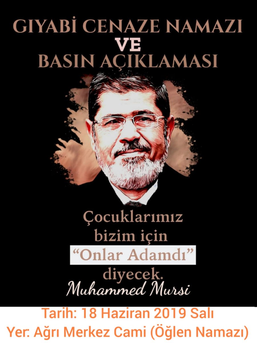 agrikadap's tweet photo. Bugün Öğle Namazına müteakip Mısır'ın ilk seçilmiş Cumhurbaşkanı Muhammed Mursi için gıyabi cenaze namazı ve basın açıklaması düzenlenecektir. Tüm halkımızı Ağrı Merkez Camiine davet ediyoruz. https://t.co/rR1N66Jq1s