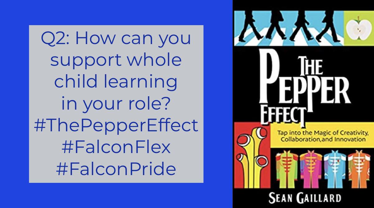 DrRackleyCLSD's tweet photo. Q2:  How can you support whole child learning in your role? #ThePepperEffect #FalconFlex #FalconPride @smgaillard https://t.co/ikI5bVclO1