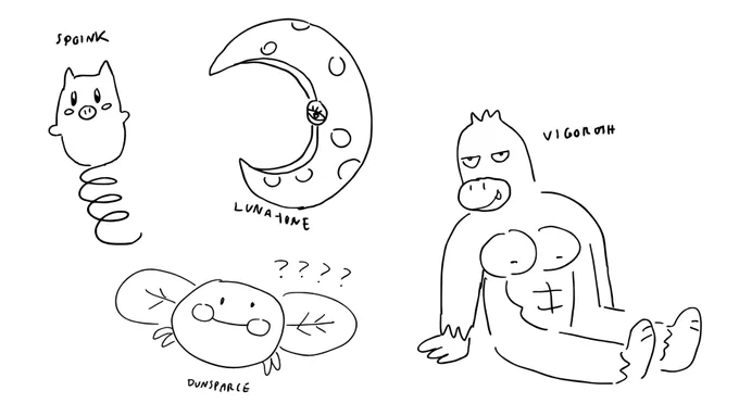 spoink, lunatone, dunsparce, and vigoroth
i got no dang clue what dunsparce looks like....vigoroth looks like he dtf 