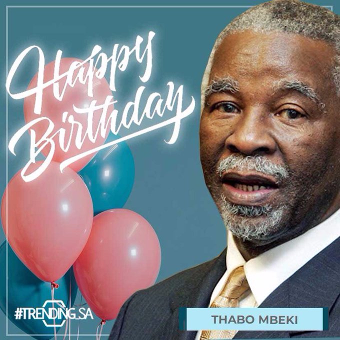 Happy birthday to our former president Mr Thabo Mbeki       