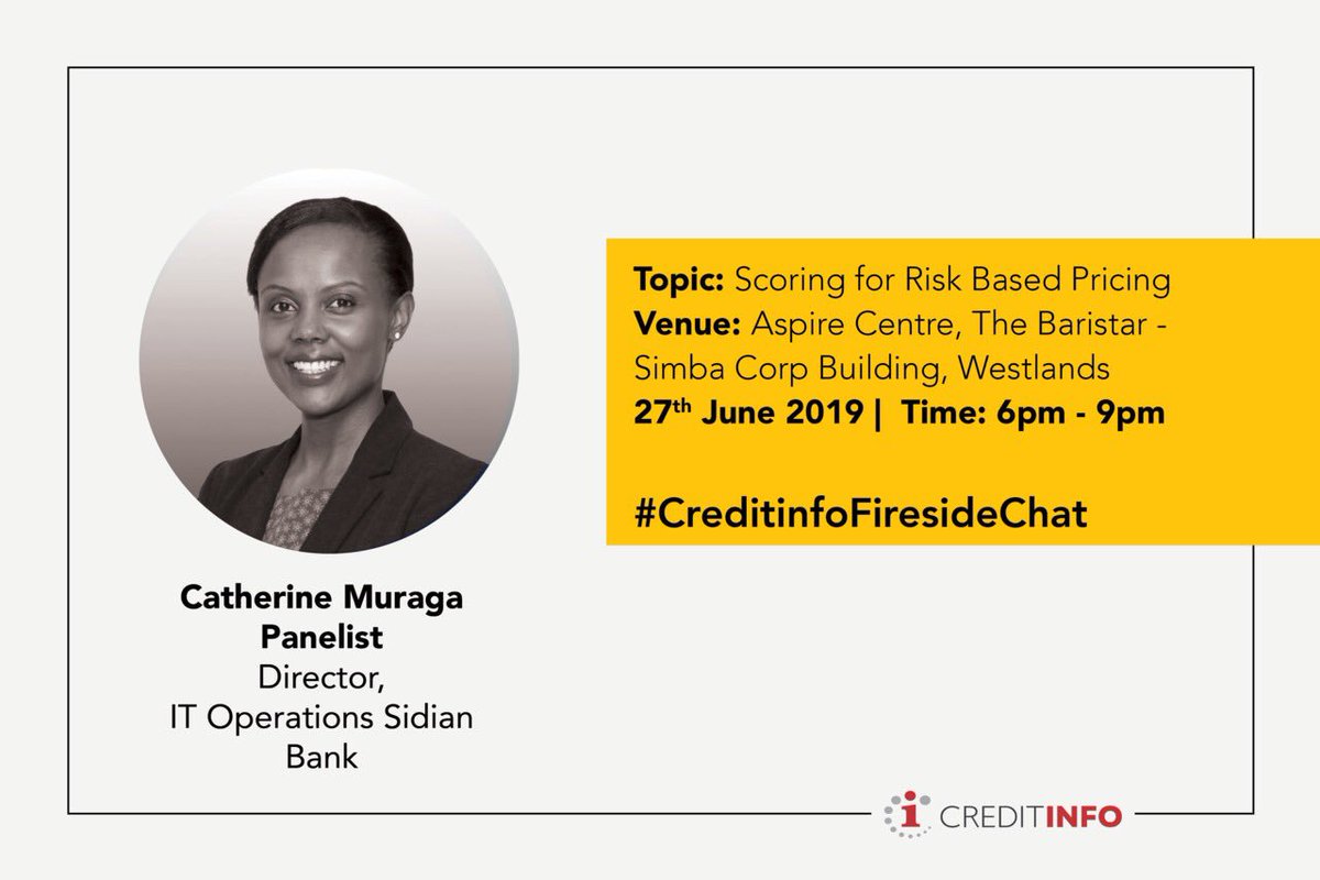 Do not for get to tune in LIVE for the 2nd edition of the #CreditinfoFiresideChat on our Creditinfo Kenya Facebook page as we discuss more on Risk Based Pricing on the 27th of June 2019 from 6pm EAT.

MEET THE PANELISTS 

Catherine Muraga - Director - IT Operations Sidian Bank