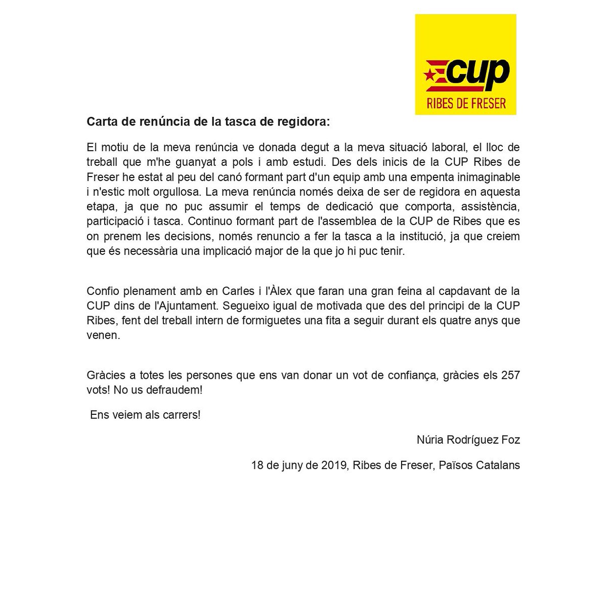 COMUNICAT || Carta de renúncia de la nostra companya Núria Rodríguez Foz de la tasca de regidora. 

Gràcies pel compromís des del primer dia i per la feina feta. Seguim treballant per fer de Ribes un lloc millor.

#EntremAmbForça