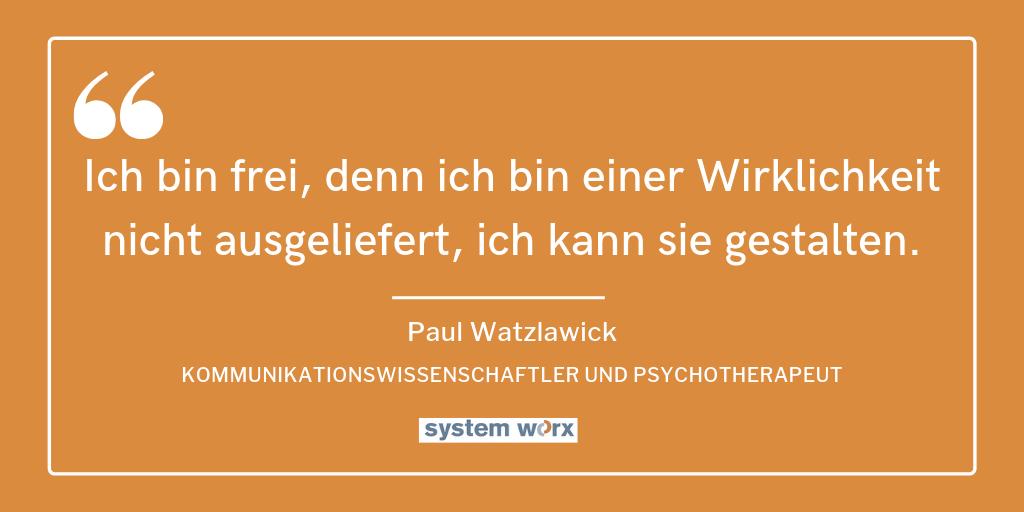 "Ich bin frei, denn ich bin einer Wirklichkeit nicht ausgeliefert, ich kann sie gestalten." (Paul Watzlawick) #glaubenssätze #STC #zitate