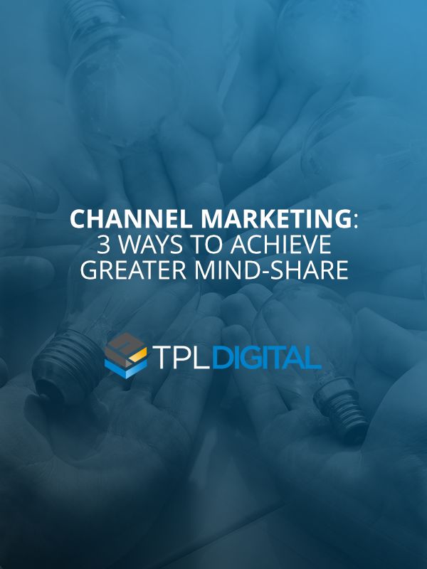 TPLDigital's tweet photo. Today, Channel Marketers jostle for position in the mind of their partners. Discover three steps to enhance your Channel Marketing strategy and achieve greater Mind-Share - https://t.co/NXHABzJzkf
#channel #sales #MarketingStrategy #channelmarketing #tpldigital https://t.co/BXUqheQ6S1