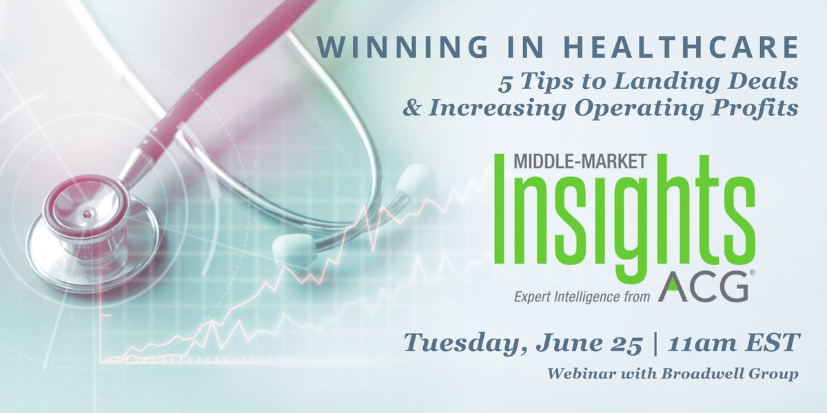 dtspade's tweet photo. WINNING IN HEALTHCARE! One week from today @bryantsior will be hosting a live @ACGGlobal webinar with Will Melson from the Broadwell Group. Tune in to learn 5 tips on how to land more healthcare deals and increase operating profits. https://t.co/0GDOuJqsNz https://t.co/vGO8Utj6FW