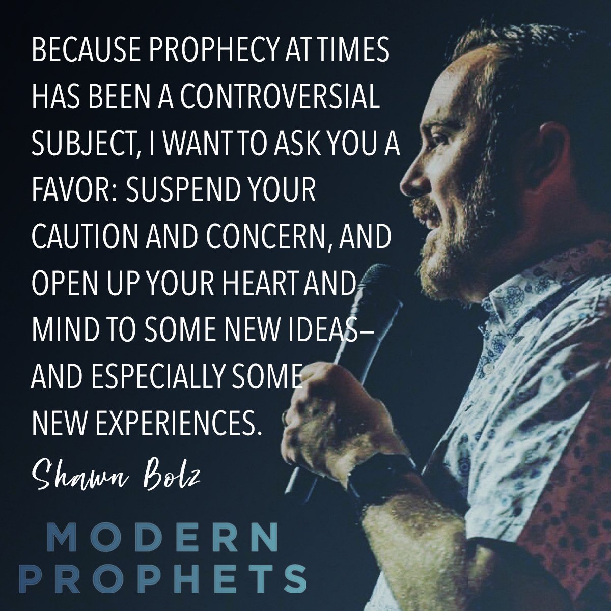shawnbolz's tweet image. #modernprophets