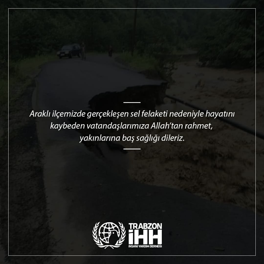 Trabzon’un Araklı ilçesinde meydana gelen sel felaketi nedeniyle hayatını kaybeden vatandaşlarımıza Allah’tan rahmet, yakınlarına başsağlığı dileriz.