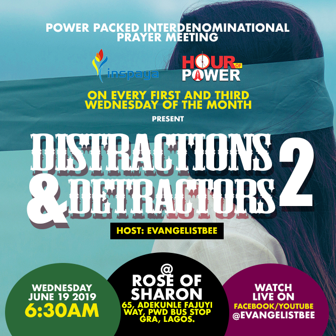 EvangelistBee's tweet photo. DISTRACTIONS MAKES YOU FEEL UNWORTHY AND IRRESPONSIBLE!
#HOUROFPOWER is here
#powerbullet
DO NOT MISS THIS EDITION OF THE HOUR OF POWER - 6.30AM - WED, 19th JUNE, 2019.
VENUE
RCCG, ROSE OF SHARON
65, Adekunle Fajuyi WayI
GRA, Ikeja
Evangelistbee
#inspaya #AskEVB #prayer https://t.co/yI7TXosskC
