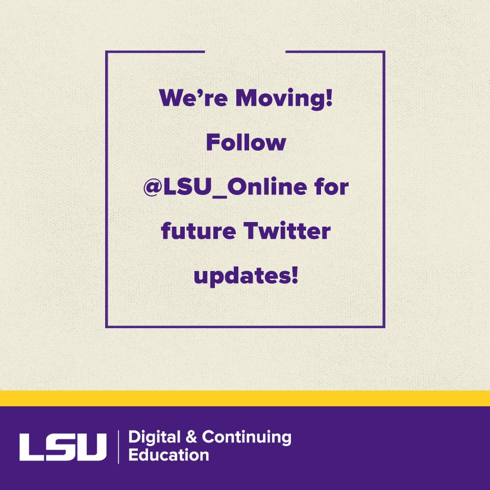 LSUCE's tweet photo. ANNOUNCEMENT: #LSU Continuing Education's social media accounts are joining @LSU_Online. To continue receiving updates from us, follow #LSUOnline! 🐯 https://t.co/UV6dXR3BGQ