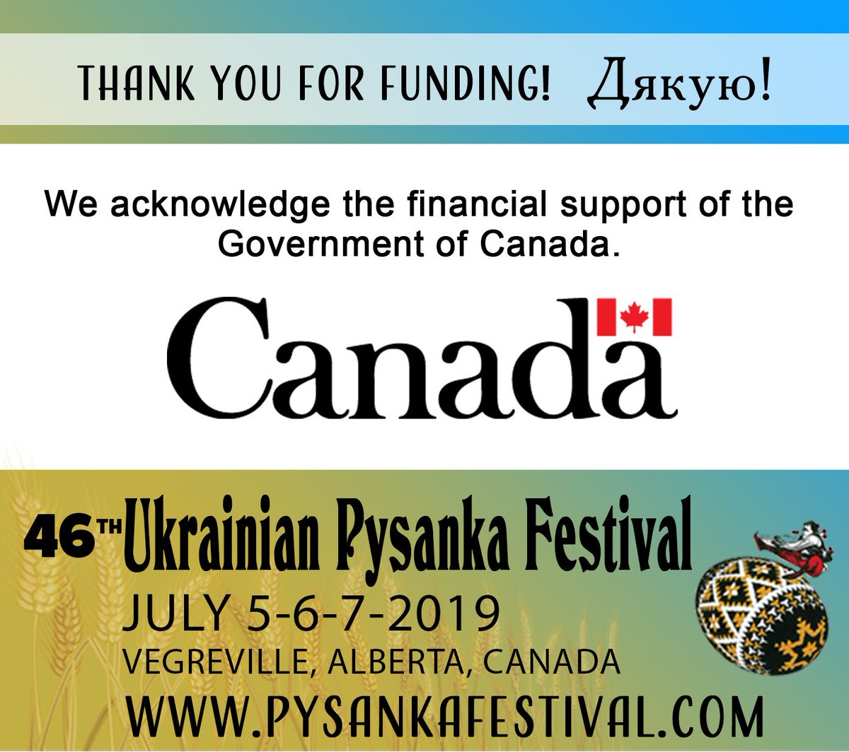 Thank you to the Government of Canada for your financial support!  #pysankafestival