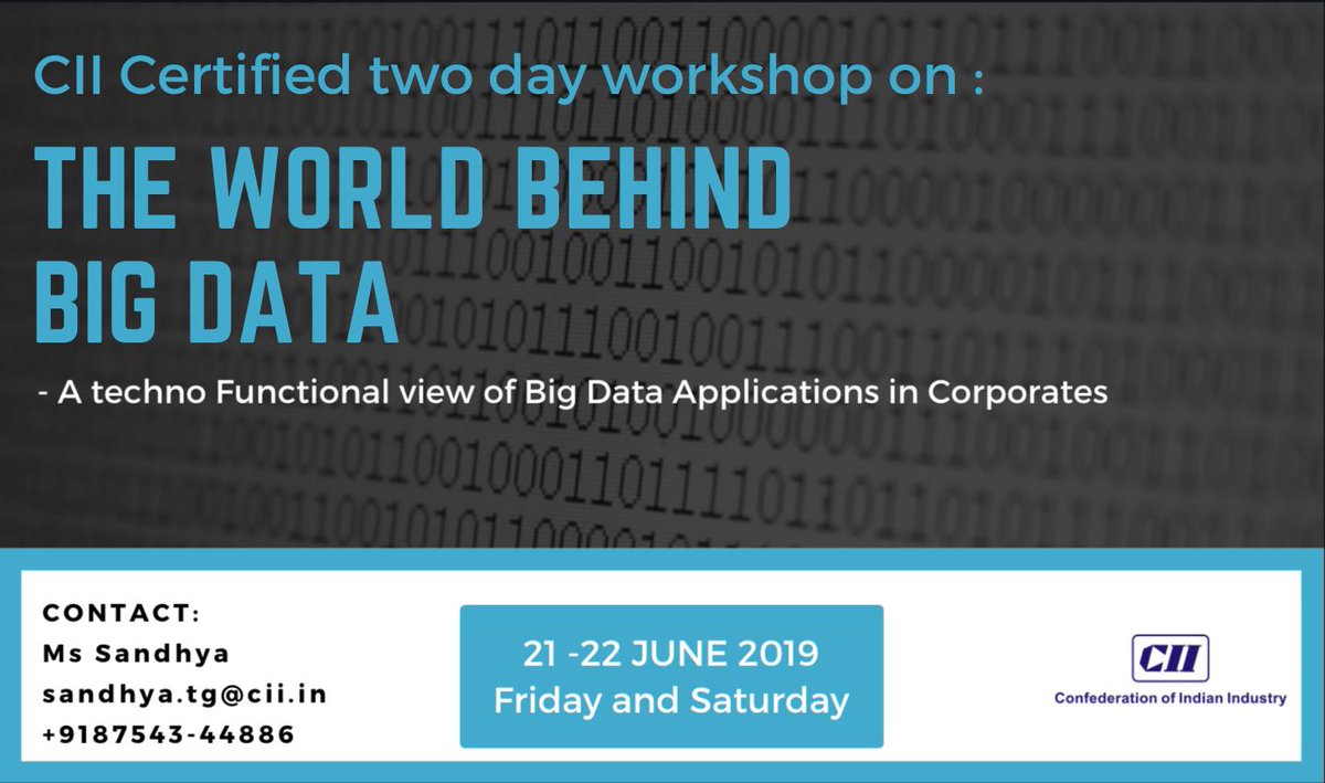 CIICSRGateway's tweet photo. CII Certified Two Day Workshop on 'The World Behind #Big #Data' - A Techno Functional View of Big Data Applications in Corporates : 21-22-June-2019 (Friday &amp; Saturday) : 0930 - 1730 hrs https://t.co/O2tGvVzUOX