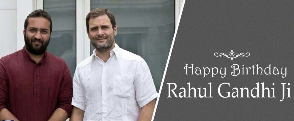 Happy birthday to my leader and mentor Rahul Gandhi ji. 