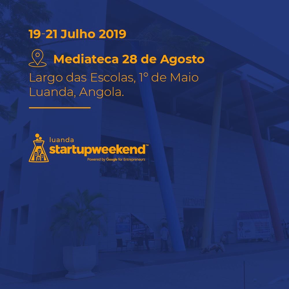 swluanda's tweet photo. A primeira edição de Startup Weekend Luanda irá decorrer nos dias 19, 20 e 21 de Julho na Mediateca 28 de Agosto.

Se ainda não realizaste a tua inscrição, este é o momento!

Site do evento: https://t.co/04LTcmzLay

#startupweekend #sw #startupweekendluanda #swluanda #startups https://t.co/LcVYC8HIo7