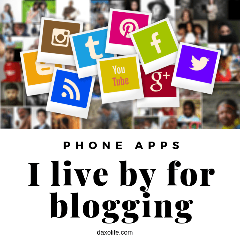 Phone Apps I Live By For Blogging daxolife.com/phone-apps-i-l… @bloglove2018 @BloggerLS @USBloggerRT @QualityBlogRT @GlobalBlogShare @allthoseblogs @ablogshare @FemaleBloggerRT @Global_BlogRT @NewbiesWhoBlog @UKBloggers1 @GossipBloggers @bloggingbeesrt