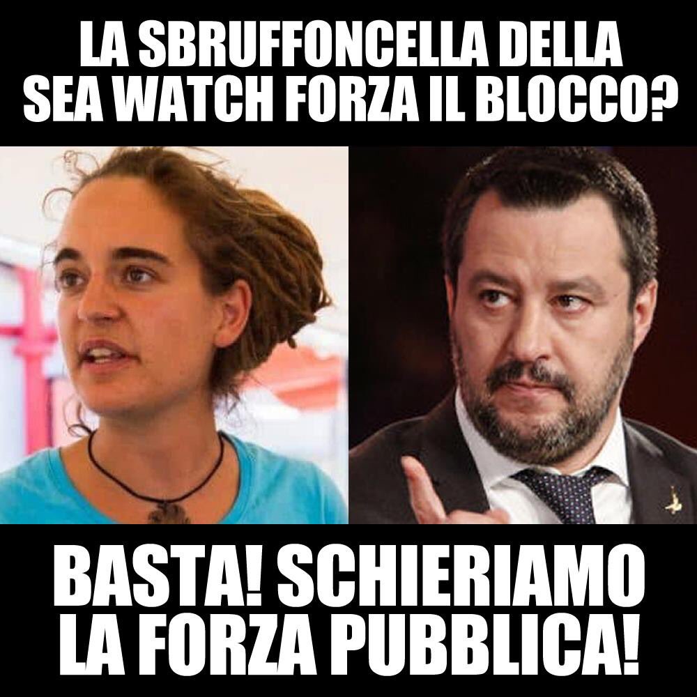 LegaSalvini's tweet photo. ++ 🔴#SALVINI: "LA SBRUFFONCELLA DELLA SEA WATCH FORZA IL BLOCCO? BASTA! SCHIERIAMO LA FORZA PUBBLICA" ++ https://t.co/GuZTwfZM1D