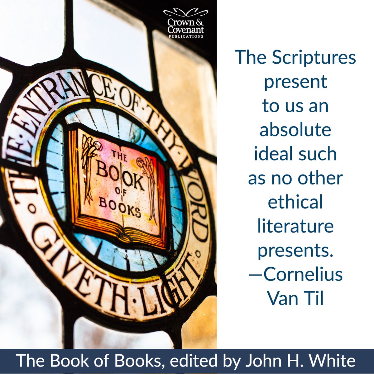 crowncovenant's tweet photo. "The Scriptures present to us an absolute ideal such as no other ethical literature presents." #TheBookofBooks https://t.co/I7NeFzaa03