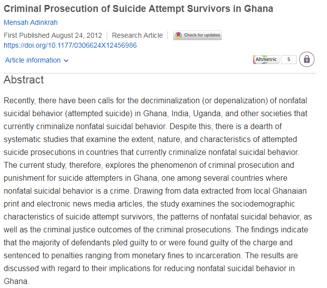 The first paper looks at people criminalised for attempting suicide in Ghana and is mostly about the characteristics of the people and the penalties they suffered - not really designed to report on benefits