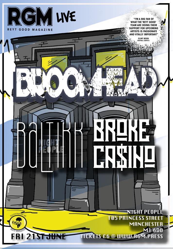 ⭐️RGM LIVE THIS FRIDAY⭐️

The biggest RGM Live show comes to <a href="/nightpeoplemcr/">Night People & The Twisted Wheel</a> 

Come and see the next batch of bands on our stage.

<a href="/dbroomheadmusic/">Broomhead</a> / <a href="/Baltikkofficial/">Baltikk 🌹</a> / <a href="/brokecasinoband/">BROKE CASINO</a> 

Buy now £6, (NO BOOKING FEES TODAY) £7 OTD

18+ Show.    

rgm.press/product/rgm-li…