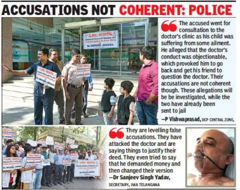 Case 2 (Dec'18)A brutal assault by a patient’s family on a senior paediatrician at his clinic in Hyderabad. The two offenders Ghulam Mustafa & Abdul Fazil fractured 4 ribs and damaged lungs of Dr Michael Aranha. They alleged doctor has insulted Mustafa’s wife.