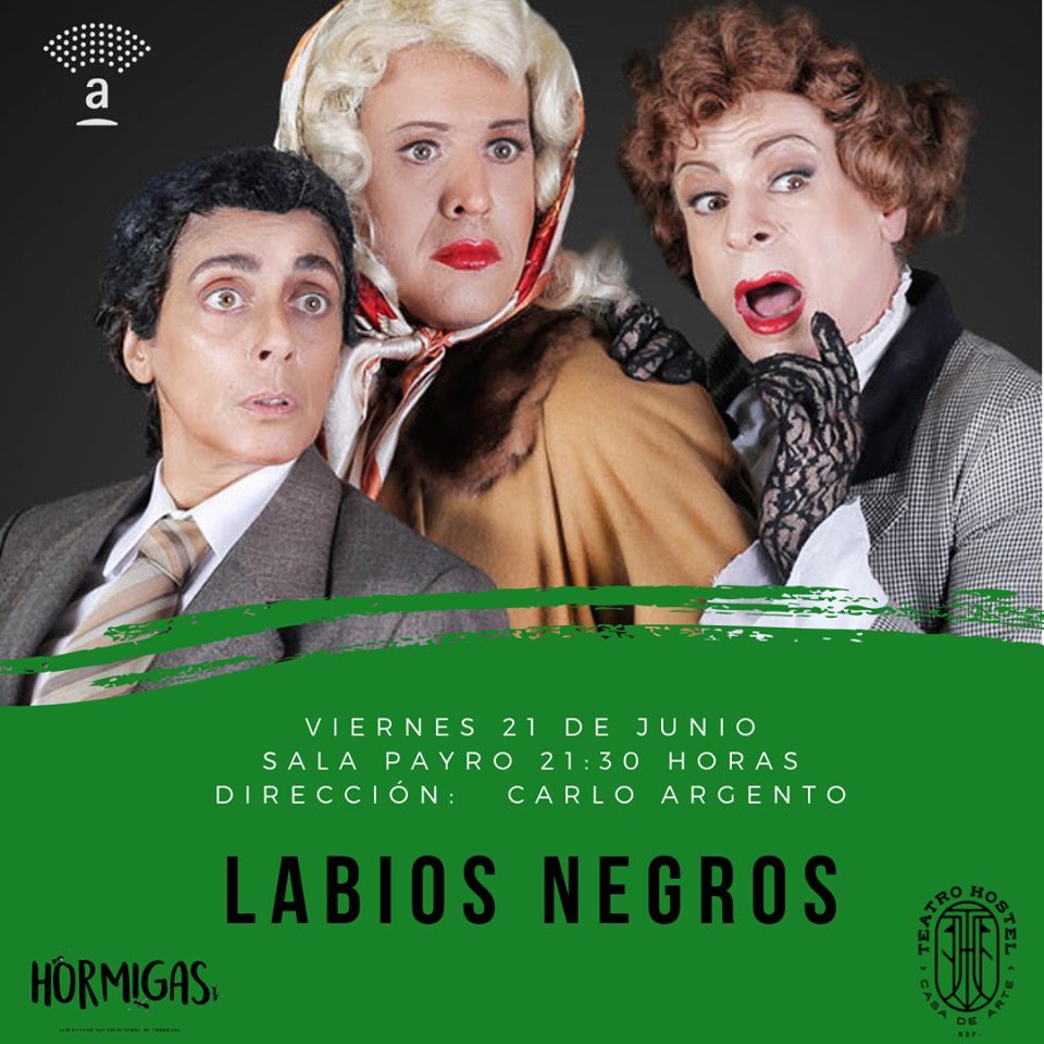 LABIOS NEGROS Inaugura el FESTIVAL DE TEATRO HORMIGAS 
el 21 de Junio en el Teatro <a href="/auditoriumrs/">Teatro Auditorium</a> Mar del Plata 
Claudio Pazos, <a href="/pesqueirafran/">Francisco Pesqueira</a> y Claudia Pisanu
Dirección <a href="/carloargentoOk/">Carlo Argento</a> Grupo <a href="/carnedecritica/">Carne de Crítica</a>