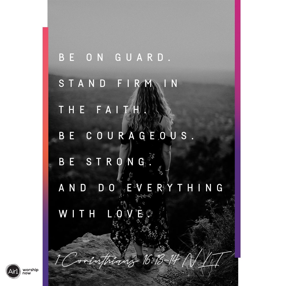 Air1 Radios Tweet Be On Guard Stand Firm In The Faith