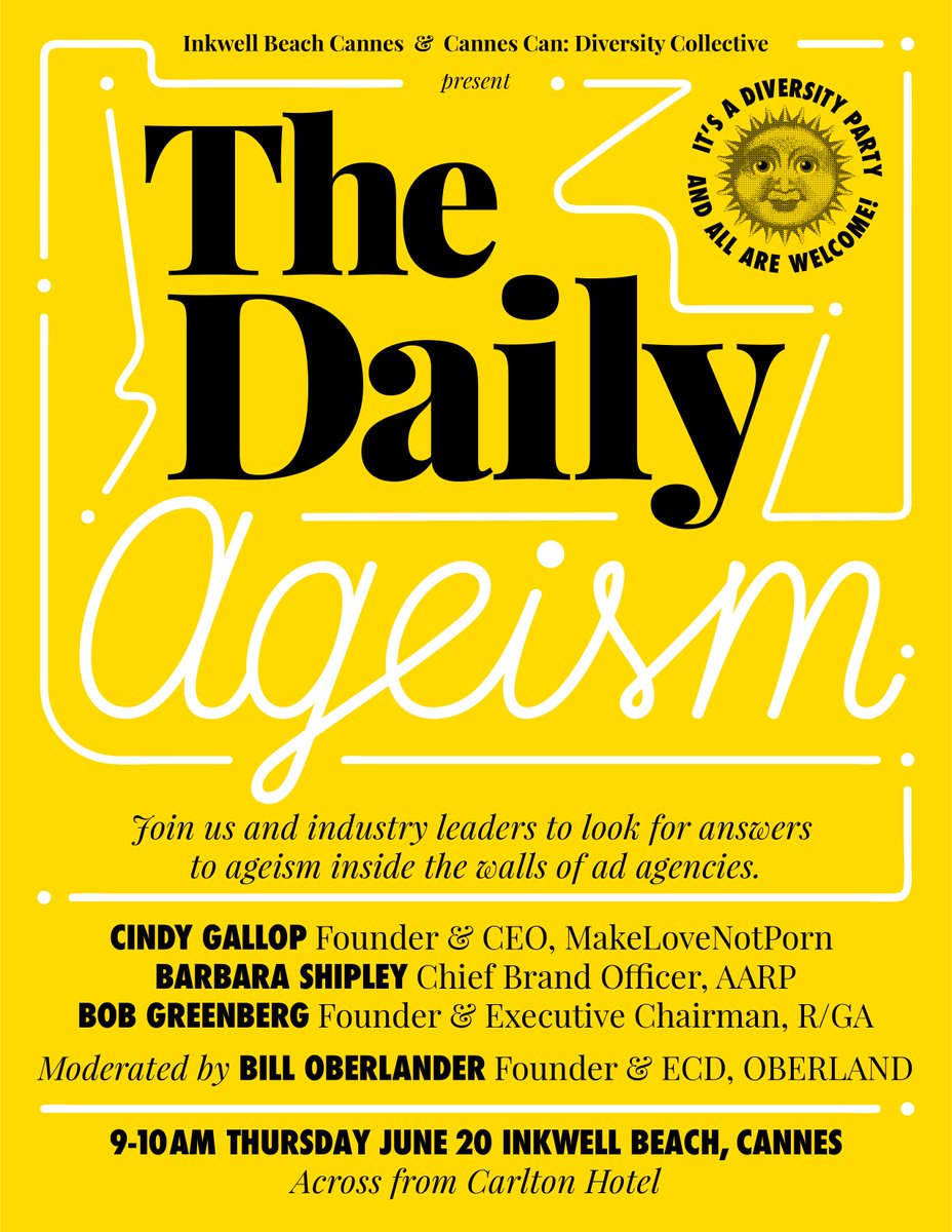 THISISOBERLAND's tweet image. We all get older, yet ageism is still a thing in advertising: Join @cindygallop, @BShipleyTweets, &amp;amp; Bob Greenberg of @RGA to help us dissect the ageist bias. #TheDailyIsm at #InkwellBeachCannes.  

#CannesLions #CannesDiversityCollective