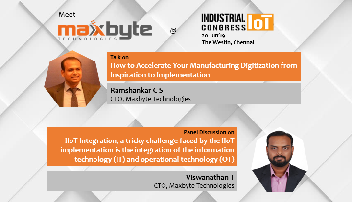 MaxbyteTech's tweet photo. Meet Ramshankar C S, CEO & Viswanathan T, CTO @ Industrial IoT Congress
Venue: The Westin, Chennai
Date: 20-Jun'19
#thinkdigital #thinkmaxbyte #iiot #digitalmanufacturing #analytics #conference #maxbyte #bytefactory #industry4 #manufacturing https://t.co/NIxq0DW7D9