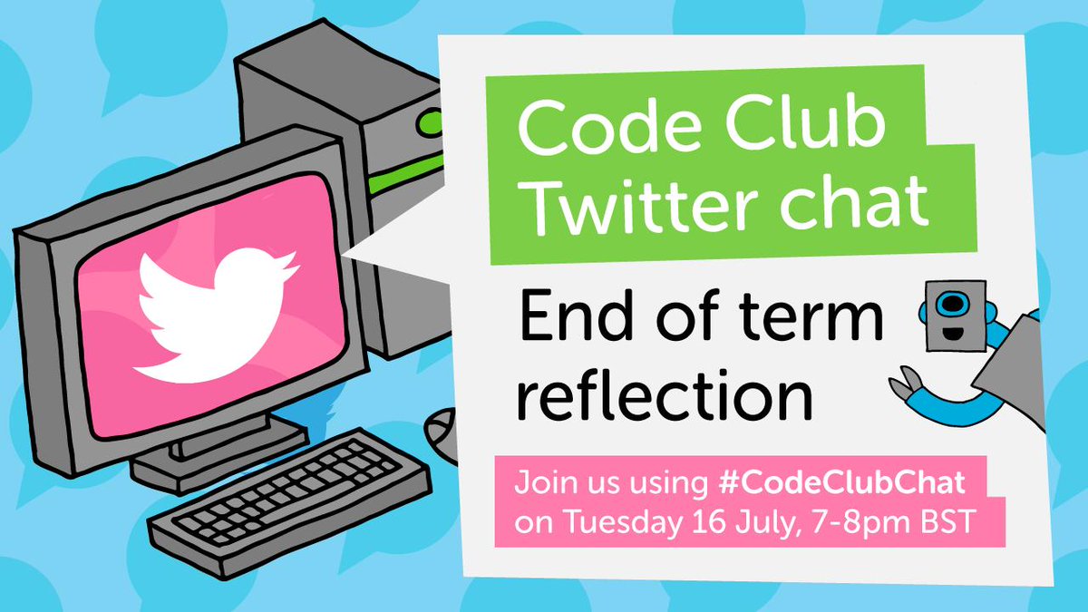 codeclubwmids's tweet image. Join us for the last #codeclubchat of the term as we invite your end of term reflections on the year.
Tune in using the hashtag #codeclubchat on Tuesday 16 July from 7-8pm BST and we hope to see you there.