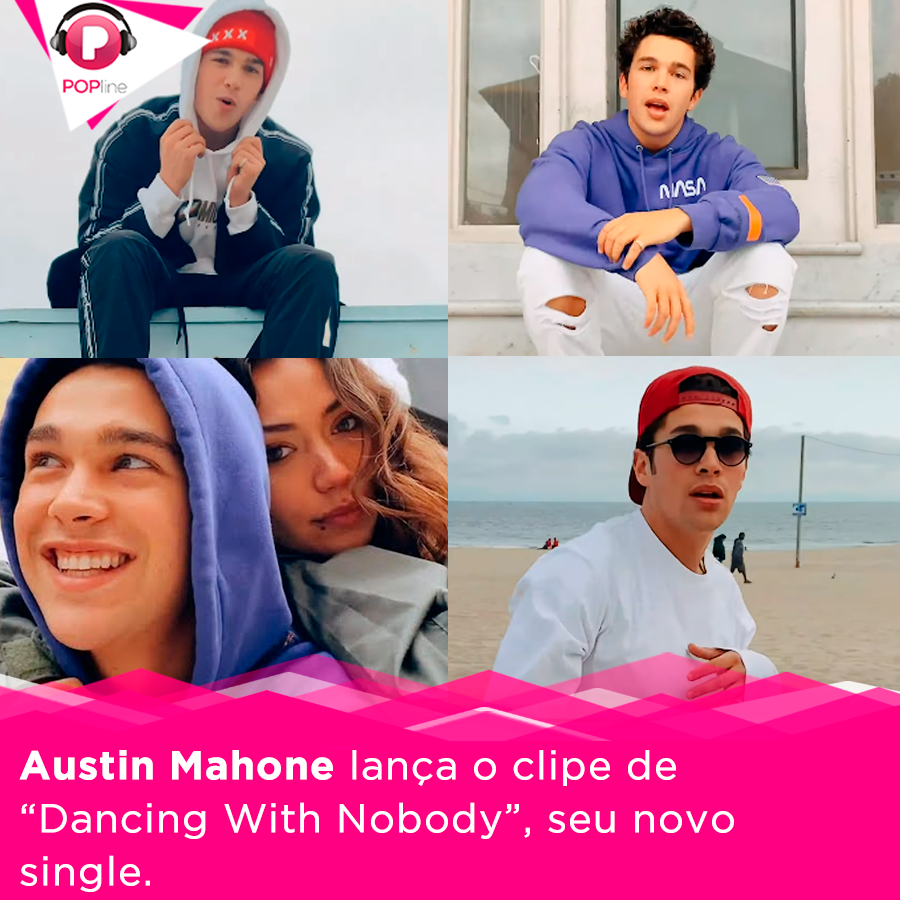 POPline's tweet image. A vibe praiana está com tudo no novo clipe de @AustinMahone para a dançante "Dancing With Nobody". Veja: bit.ly/2FksH6l