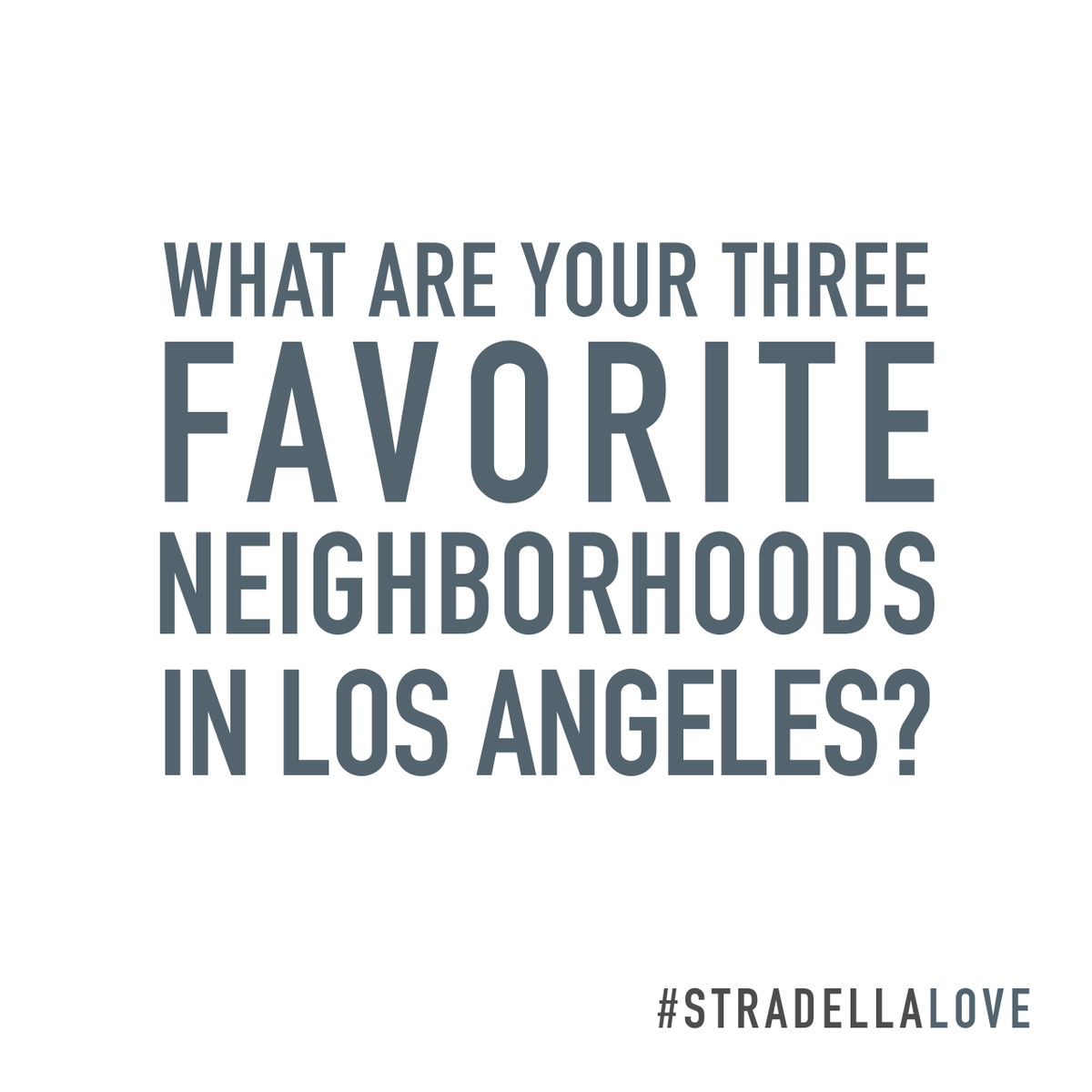 StradellaGroup's tweet image. For the Angelenos out there, what are your favorite neighborhoods? Share below!