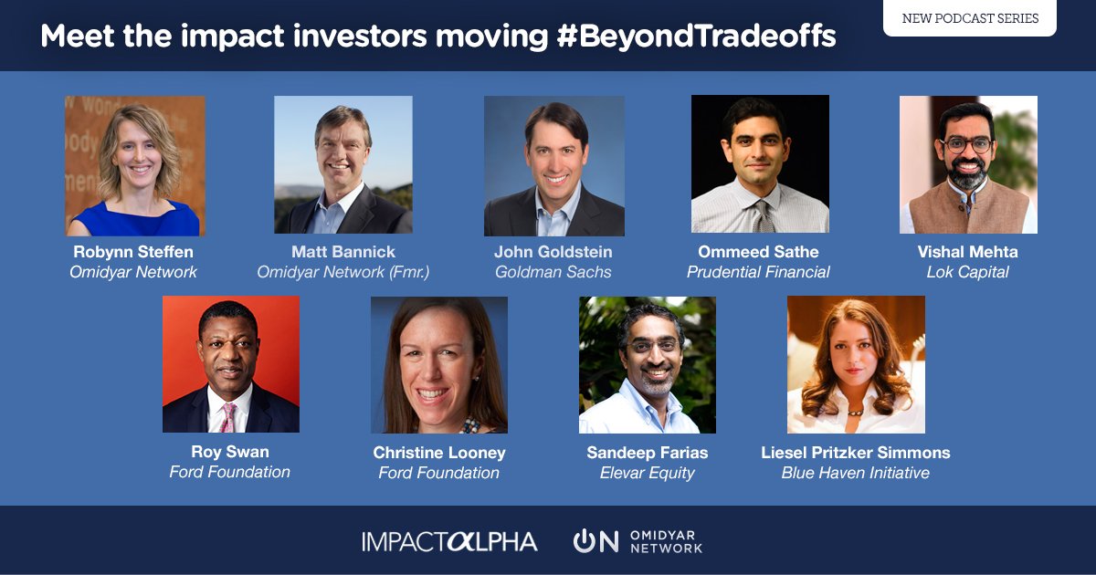 ImpInvThinkTank's tweet photo. In "Beyond Trade-Offs," a new #podcast series by @ImpactAlpha &amp; @OmidyarNetwork, impact investors look across the returns continuum at investment strategies to scale capital for impact. Catch up here: https://t.co/6TD7ommejW #BeyondTradeoffs #impactinvesting https://t.co/RtMRruyvmi