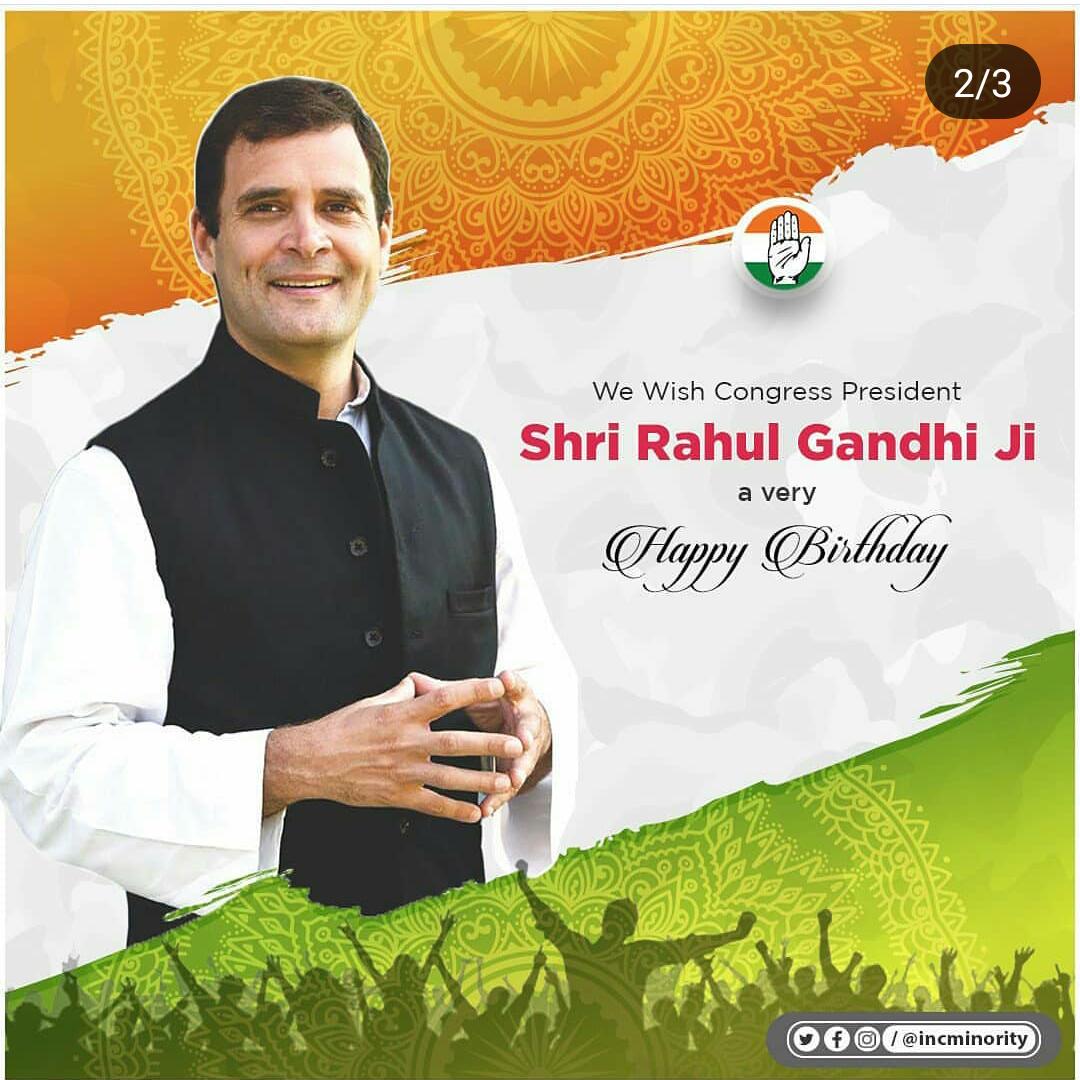 I wish you Happy Birthday Hon\ble AICC President Rahul Gandhi Ji. 