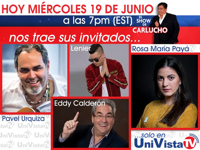 UnivistaTV's tweet photo. Esta noche #Carlucho nos trae como inviatdos a la activista cubana #RosaMariaPaya, al músico #PavelUrquiza, al actor y comediante #EddyCalderon y al cantante cubano #Lenier. No se pierda esta noche #ElShowDeCarlucho, solo por #UniVistaTV. #MijailMulkay #Pillin #RodneyJimenez https://t.co/PfnYl2bdbG