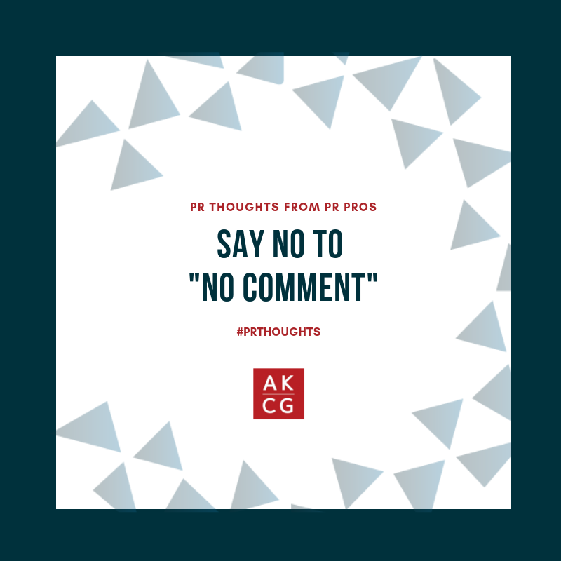 AKCGfirm's tweet photo. In news, people hear “no comment” as an admission of guilt. But there is always a better way to articulate your view, position or actions. Want to know what goes into our #PRthoughts? Check out the new #PRthoughts #blog: https://t.co/vUSaSNwgwt https://t.co/GcZakqh19b