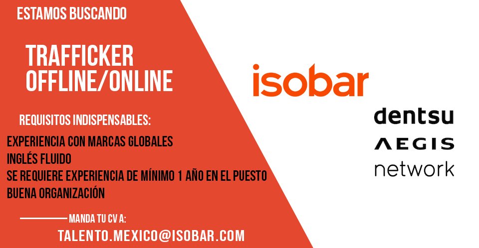 TalentoIsobarMx's tweet photo. Recuerden las tres búsquedas de talento que tenemos en #IsobarMx #EmpleoMx #CommunityManager #EditorSEO #Trafficker https://t.co/4emHuCY7kI