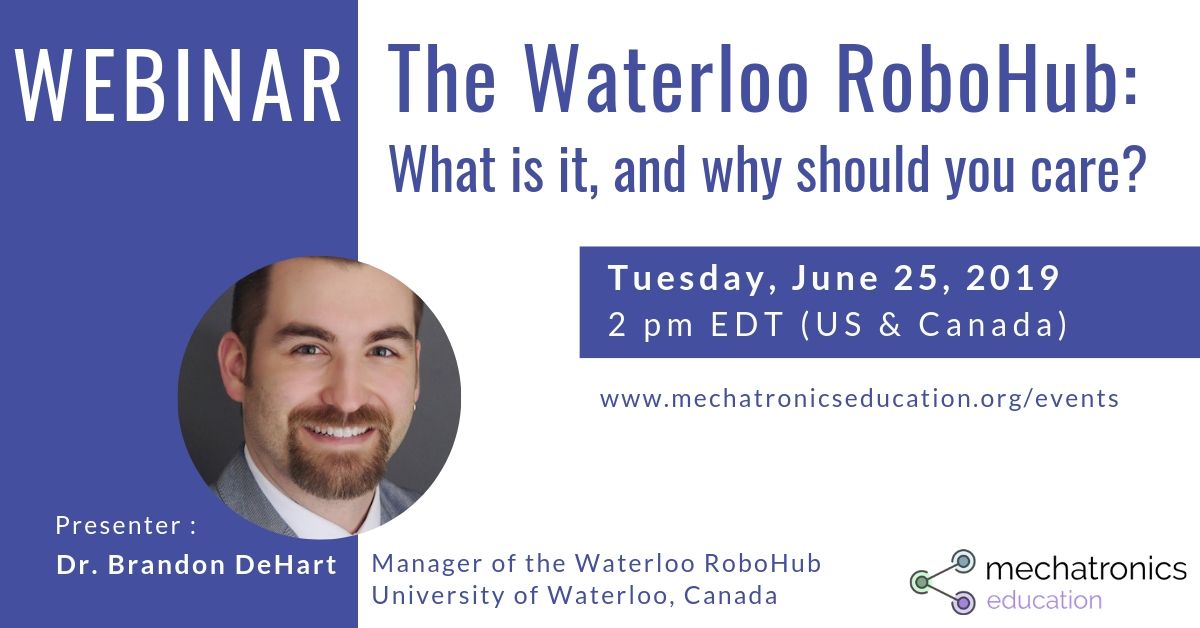 MechatronicsEdC's tweet photo. Curious about the Waterloo RoboHub? Join the community for the webinar on Tuesday, June 25, 2pm EDT: https://t.co/ldjEfE9us7 https://t.co/fIYJhtX6R9