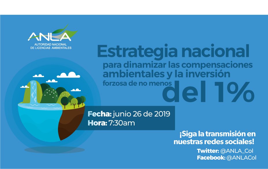 ANLA_Col's tweet photo. El próximo 26 de junio lanzaremos la "Estrategia nacional para dinamizar las compensaciones ambientales y la inversión forzosa de no menos del 1%". Siga la transmisión por nuestras redes sociales. https://t.co/VfK0g2Xcq8