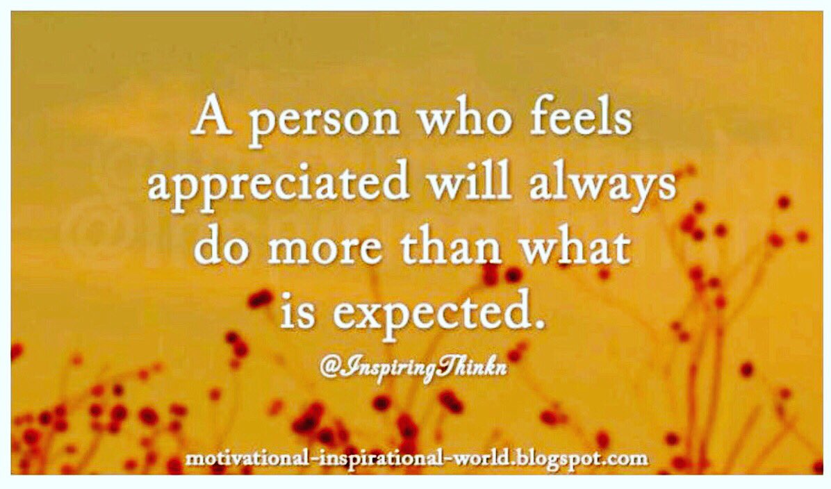 A Person Who Feels Appreciated Will Always Do More Than What Is Expected.

(via <a href="/InspiringThinkn/">Roy T. Bennett</a>)
#quote #inspiration #leadership