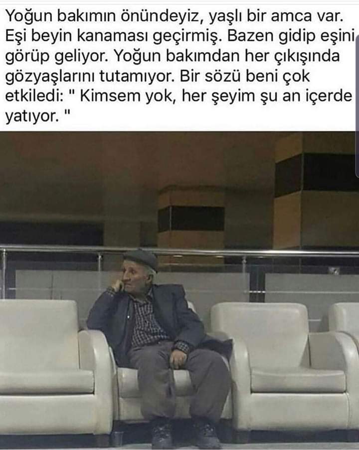 Şairlerin, Yazarların Kitaplara, sığdıramadığı
AŞK'ı
Hissettiği tek cümleyle amca anlatmış:
"Kimsem yok, her şeyim şu an içerde yatıyor."