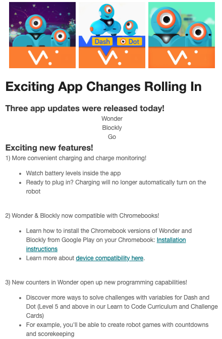Check out the 3 awesome new updates available for #DashandDot! You've asked, and now is the time - Dash is working with #chromebooks with its Chromebook Beta update! Also, see your battery levels within the app, and counters for Wonder! 

#iste19 #notatiste #coding #edtechchat