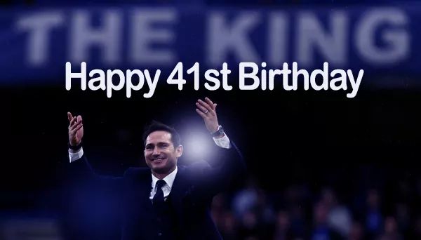 Happy Birthday Our Legend Frank Lampard    