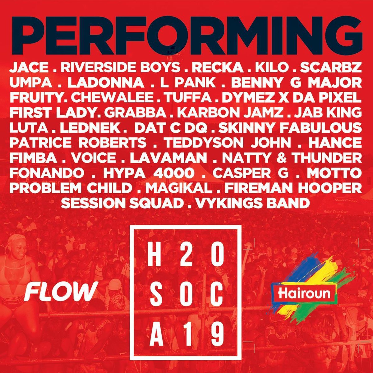 simcyard's tweet photo. WELCOME THE FULL CAST FOR H2O SOCA 2019! LOCAL AND FOREIGN LEGENDS! #BECAUSEWEAREGREAT #H2OSOCA https://t.co/1Ddinfr4op